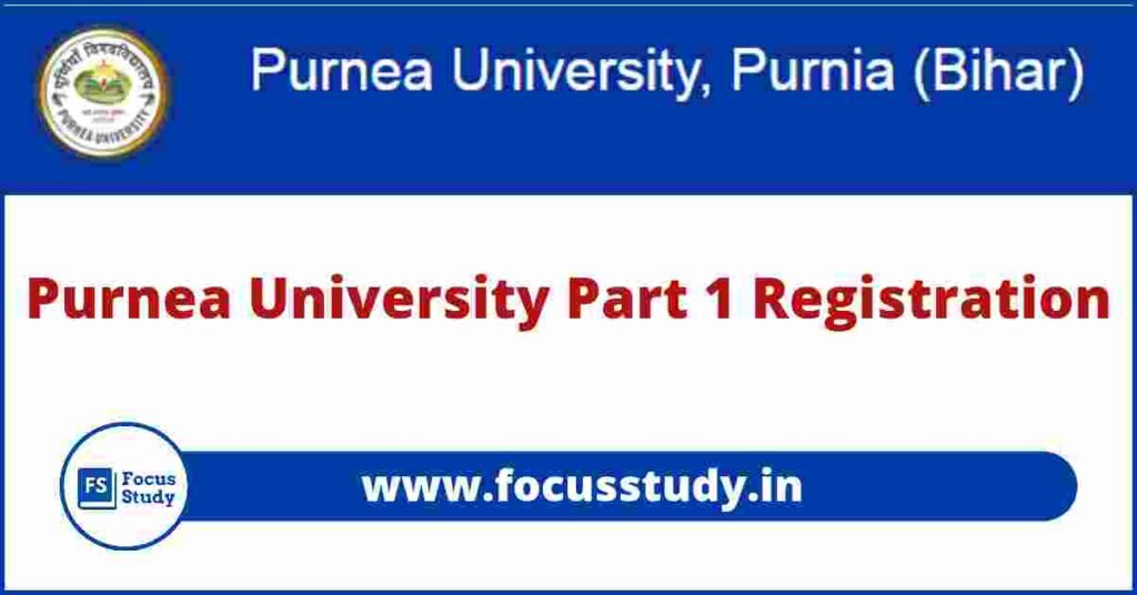 Purnea University Part 1 Registration 2021-24