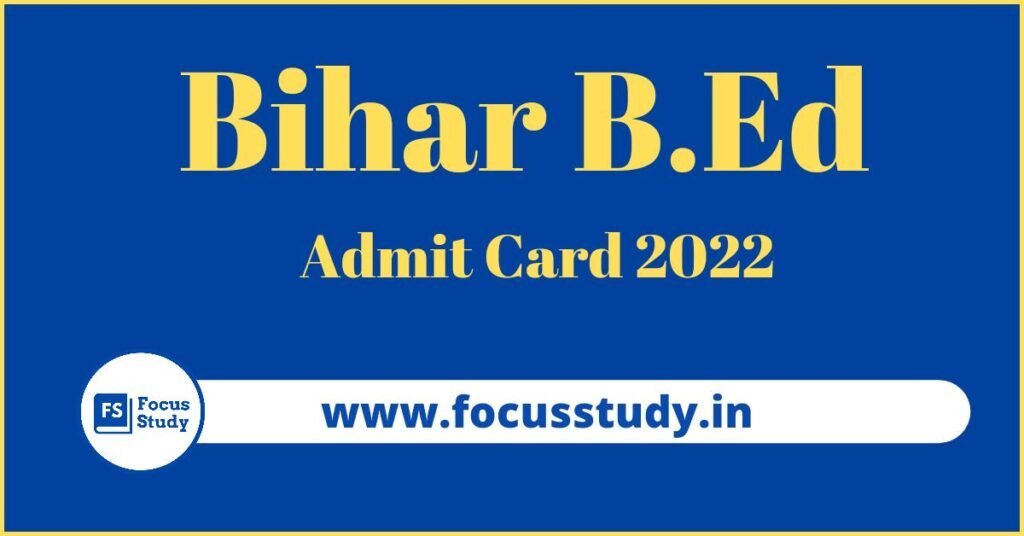 Bihar BEd admit Card 2022