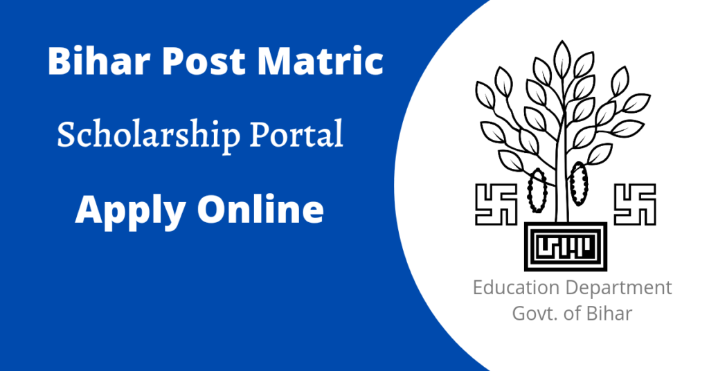 Bihar Post Matric Scholarship Bihar Post Matric Scholarship