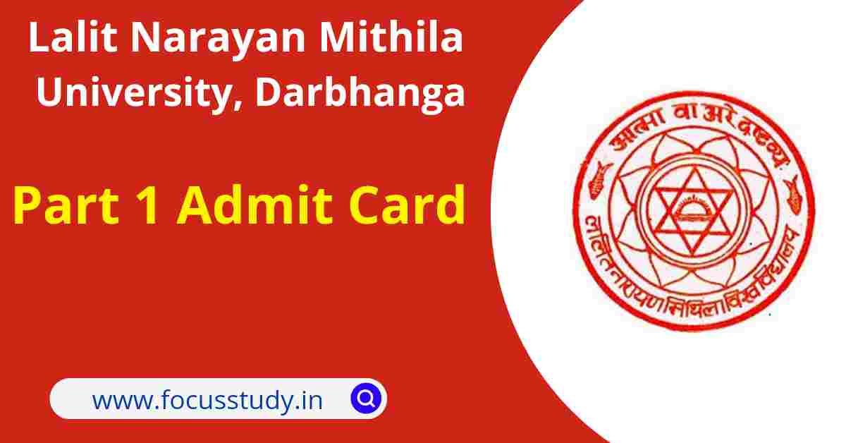 LNMU Part 1 Admit Card 2022 Session 2021-24 - Focus Study